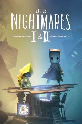 Little Nightmares II: A Journey into the Depths of Childhood Fears and Deliciously Twisted Puzzles!