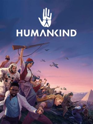  Humankind: เกมสร้างอารยธรรมที่ให้นักเล่นได้กุมชะตาของมนุษยชาติ!